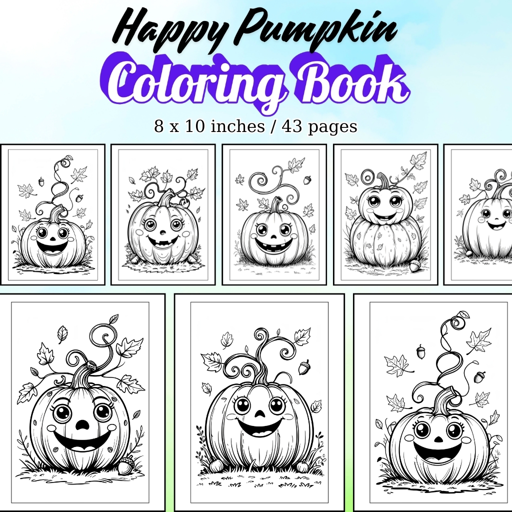 Happy Pumpkin Coloring Pages / Sheets of Happy Pumpkin {Coloring Book}