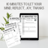 10 minutes to let your mind, reflect, joy, thanks