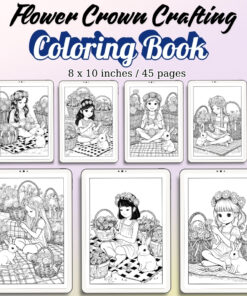 Flower Crown Crafting Coloring Pages / Sheets of Flower Crown Crafting {Coloring Book}