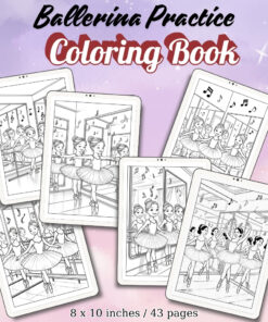Ballerina Practice Coloring Pages / Sheets of Ballerina Practice {Coloring Book}