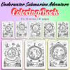 Underwater Submarine Adventure Coloring Pages / Sheets of Underwater Submarine Adventure {Coloring Book}