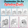 Construction Site Fun Coloring Pages / Sheets of Construction Site Fun {Coloring Book}