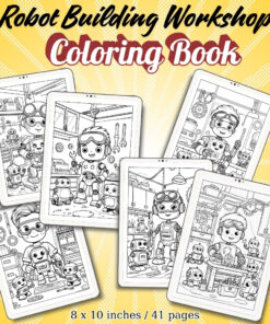 Robot Building Workshop Coloring Pages / Sheets of Robot Building Workshop {Coloring Book}