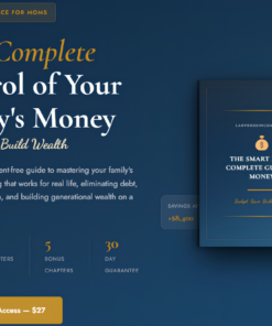 The Smart Mom's Complete Guide To Money